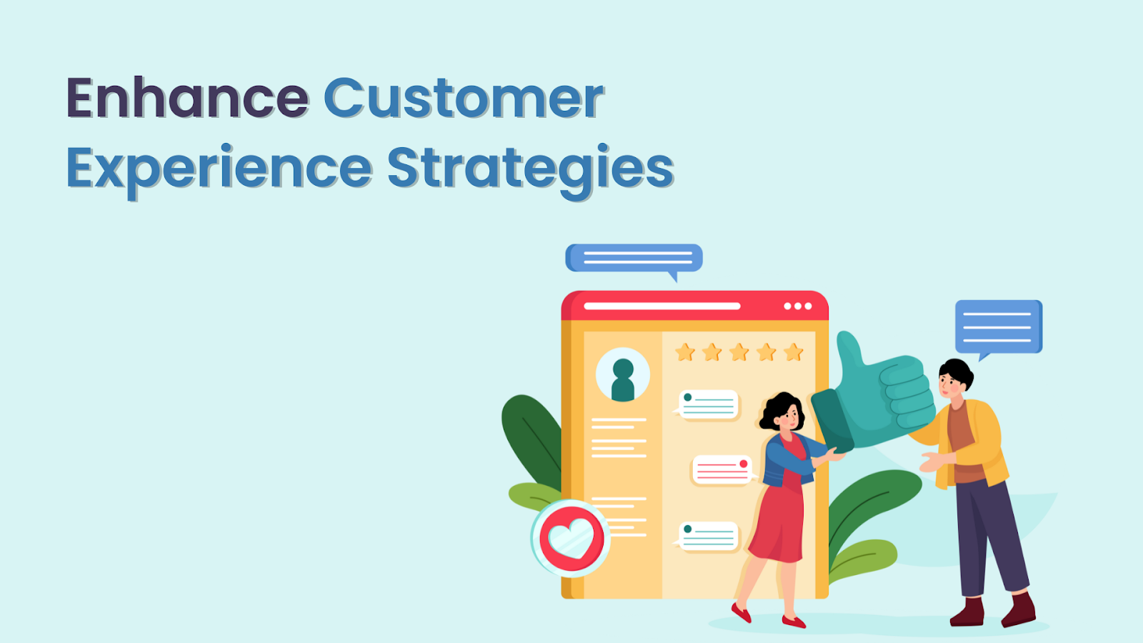 10 Ways to Enhance Customer Experience Strategies