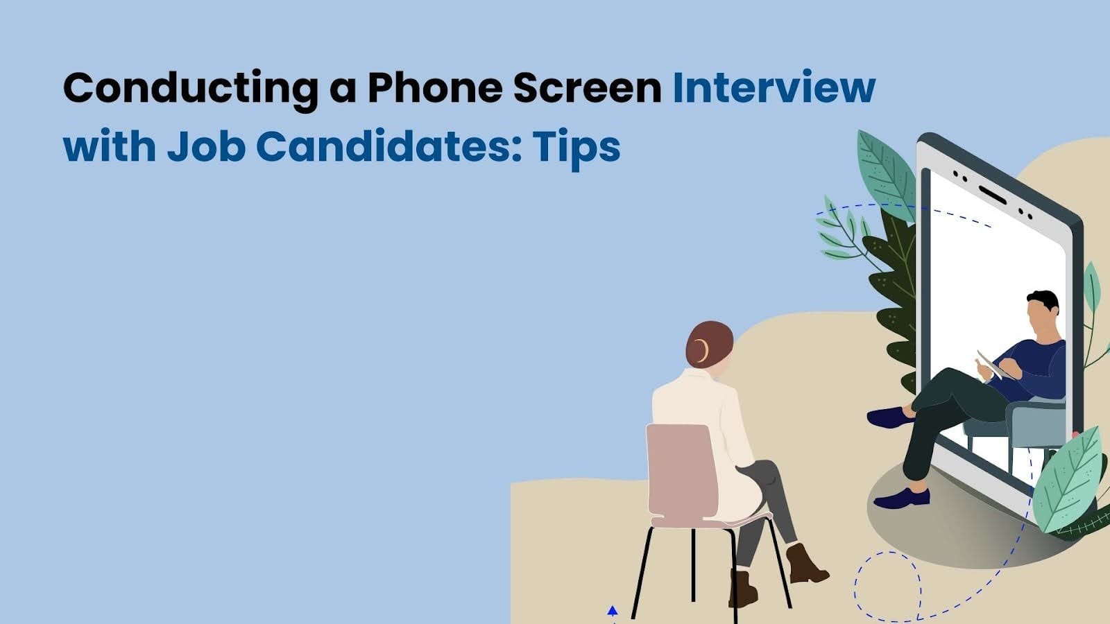 how to phone screen candidates