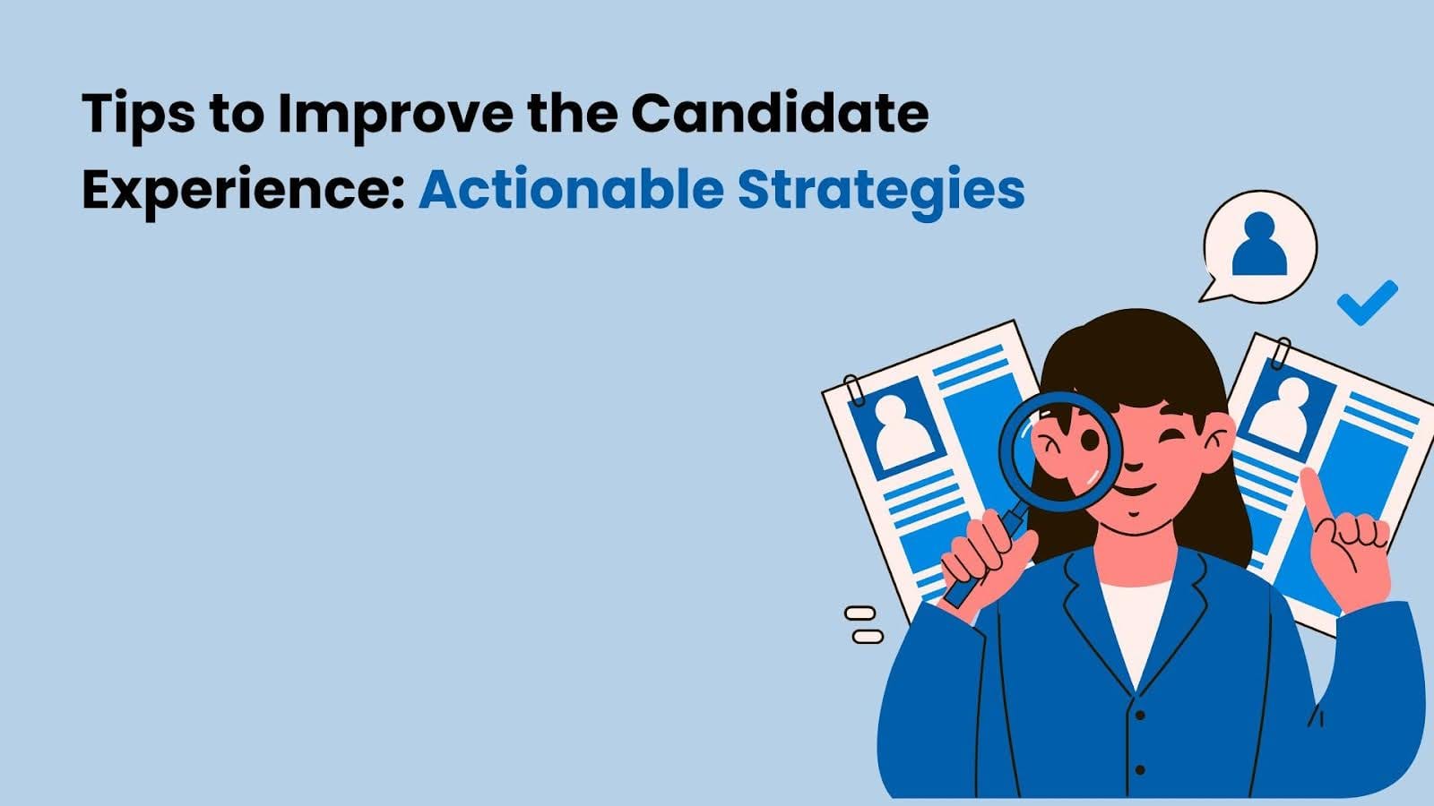 improve candidate experience