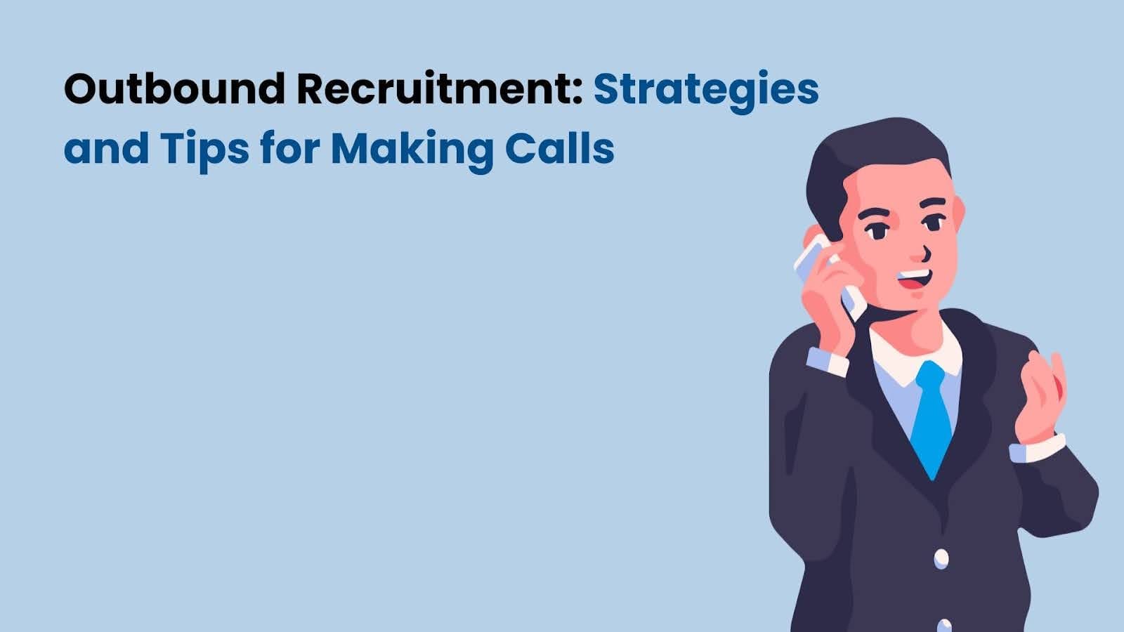 outbound recruitment calls