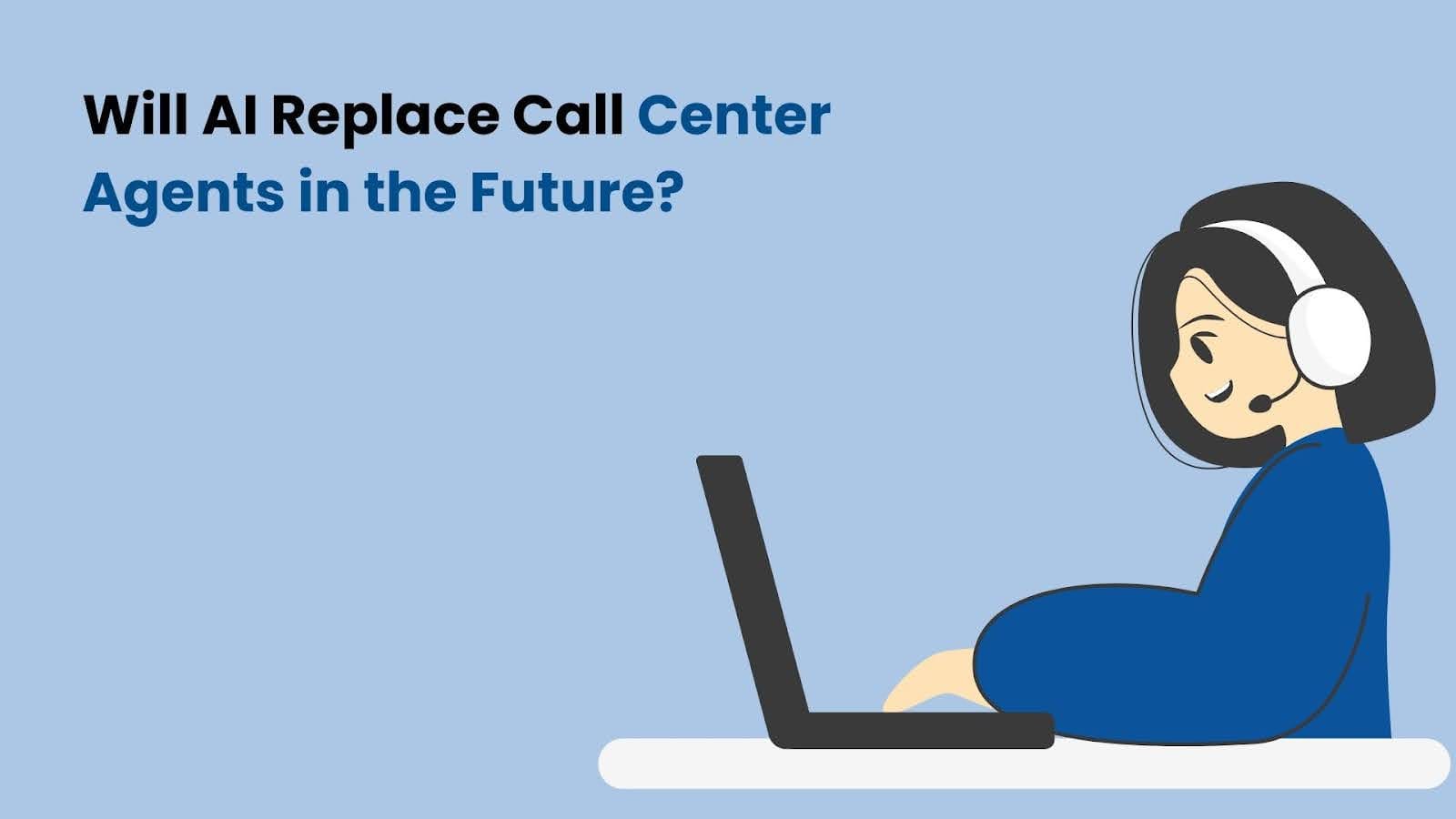 will ai replace call center agents