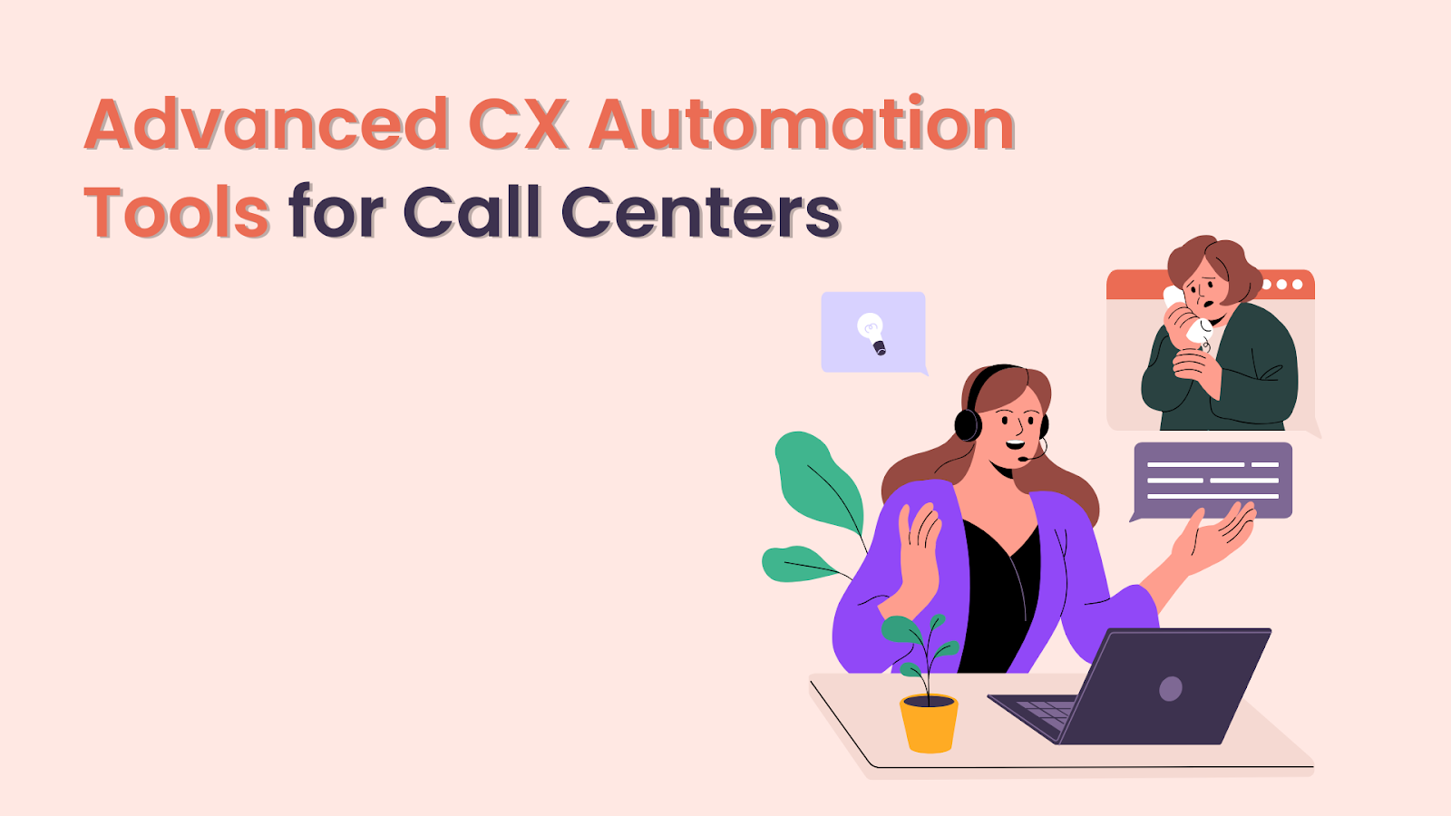 Advanced CX Automation Tools for Call Centers