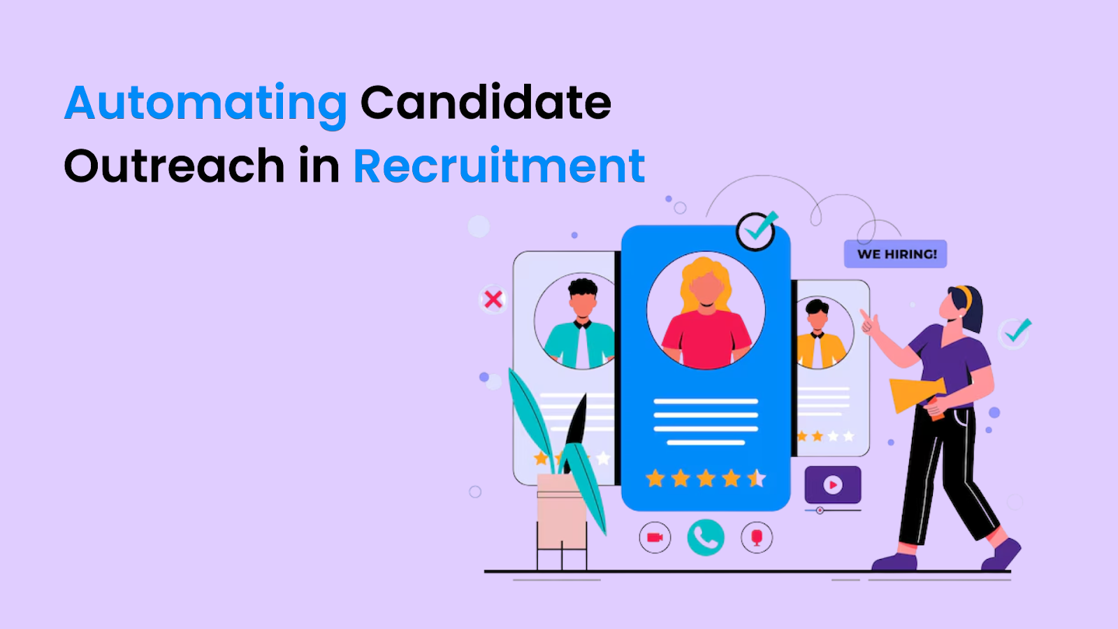 Automating Candidate Outreach in Recruitment