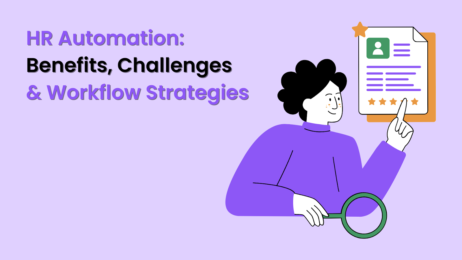 HR Automation: Benefits, Challenges and Strategies for Streamlining Workflow