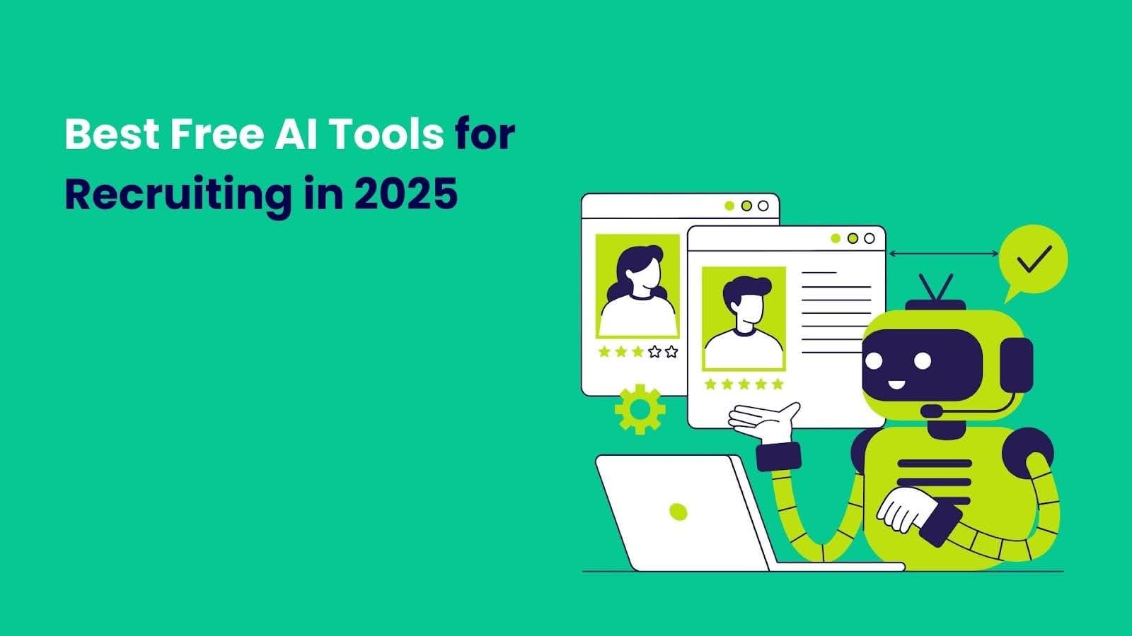8 Best Free AI Tools for Recruiting in 2025