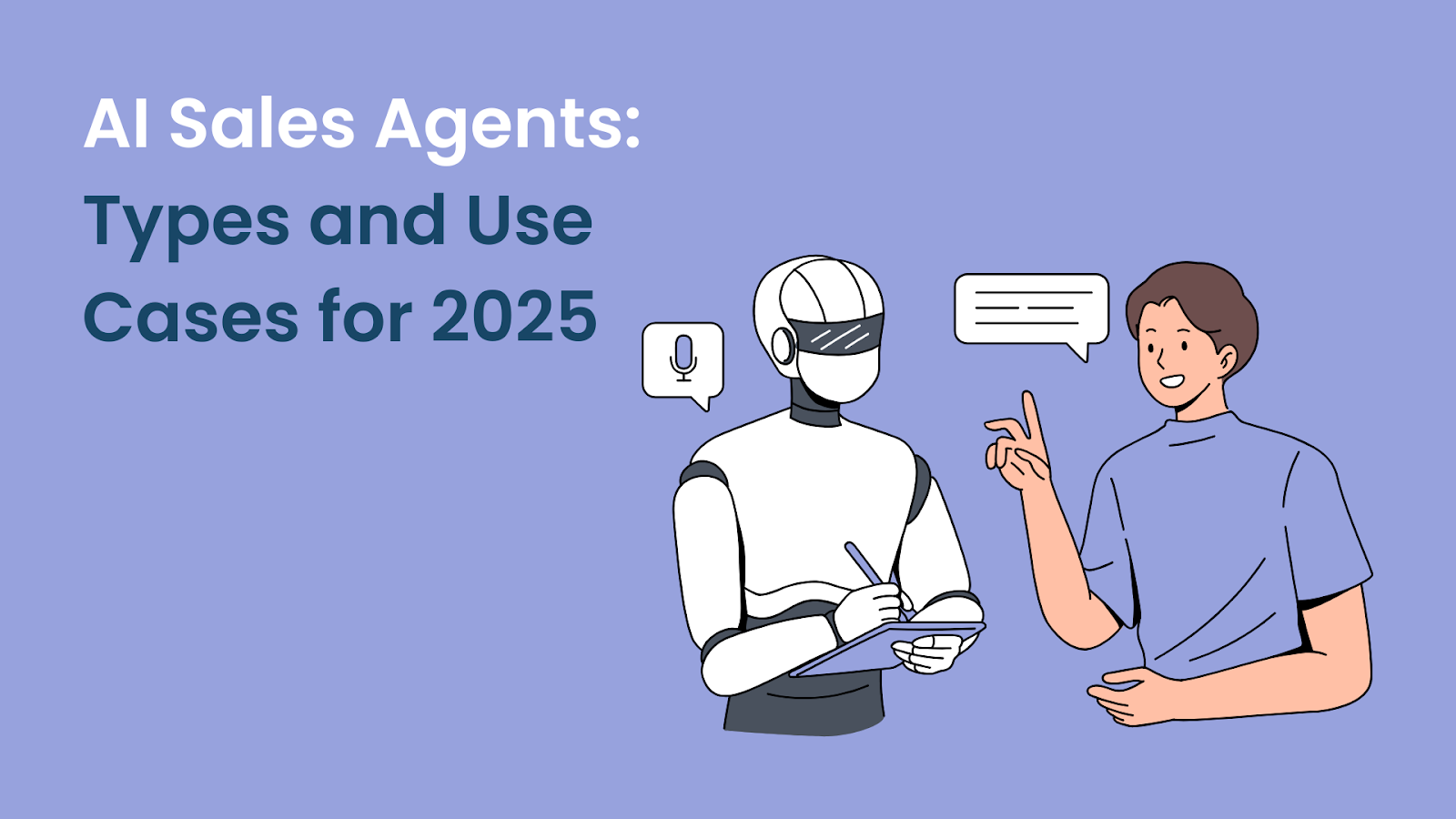 AI Sales Agents: Types and Use Cases for 2025