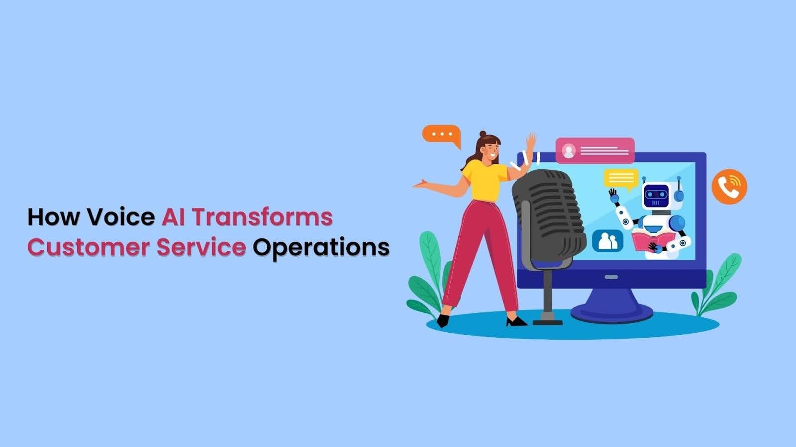 How Voice AI Transforms Customer Service Operations