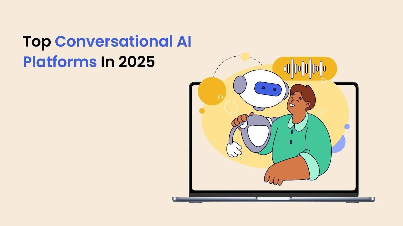 Top Conversational AI Platforms In 2025