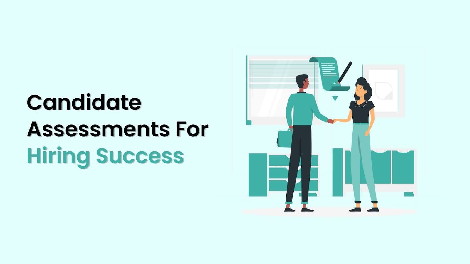 Candidate Assessments For Hiring Success