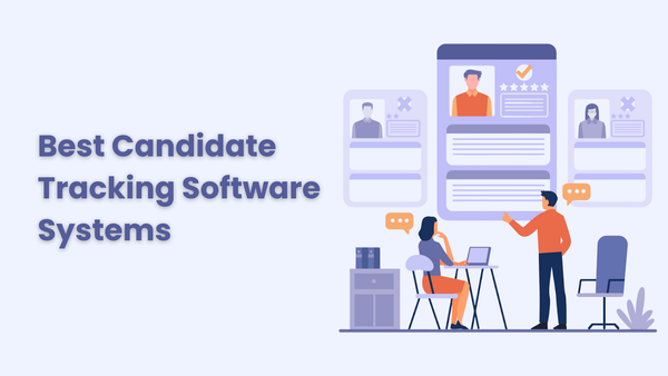 Best Candidate Tracking Software Systems of 2024