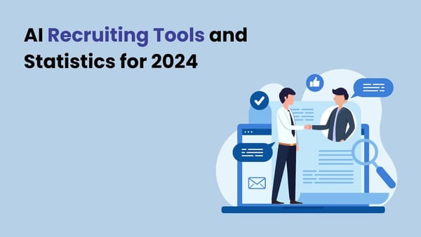 AI Recruiting Tools and Statistics for 2024