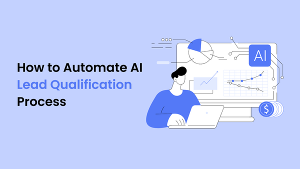 How to Automate AI Lead Qualification Process