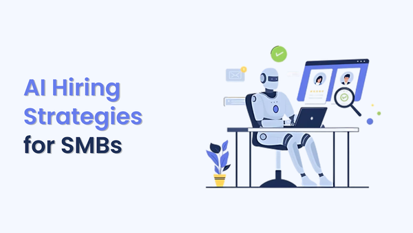 AI Hiring Strategies for Small Businesses