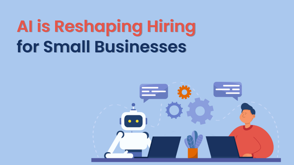 How AI Enhances Hiring for Small Businesses