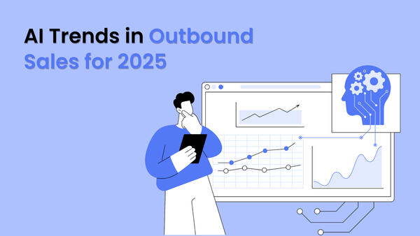 AI Trends in Outbound Sales for 2025