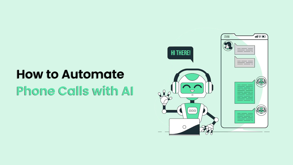 How to Automate Phone Calls with AI